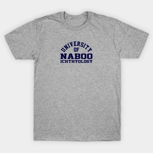 University of Naboo Ichthyology Department T-Shirt by DrPeper